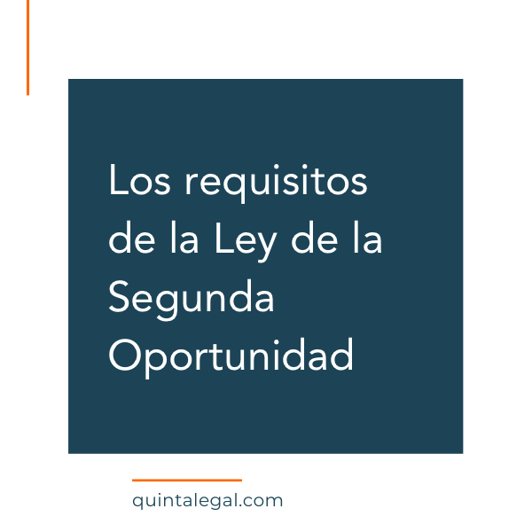 Requisitos de la ley de la segunda oportunidad